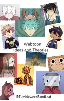 Webtoon Ideas and Theories