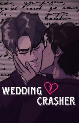 Wedding Crasher (Wilmon)