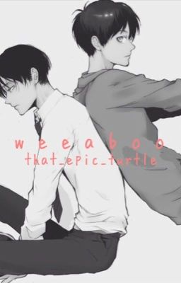 Weeaboo {Ereri}