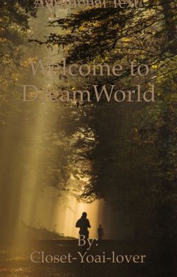 Read Stories Welcome to DreamWorld - TeenFic.Net