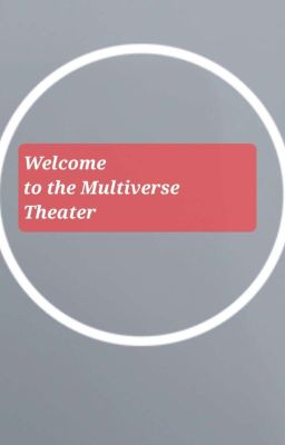 Welcome To The Mutiverse Theater