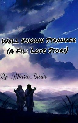 Well known stranger (Fili love story)