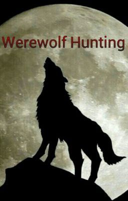 Werewolf Hunting