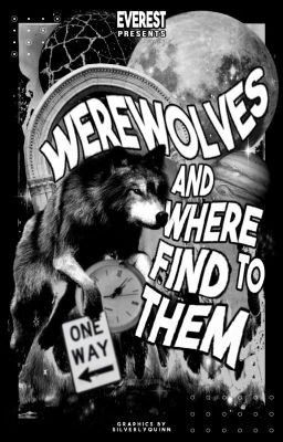 Werewolves & Where to Find Them ✓