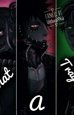 What A Tragedy...  {A Villain Deku Fanfic}