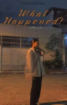 What Happened? || MaColet (BINI #1)