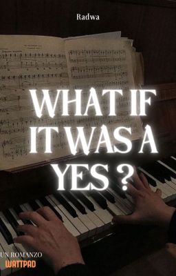 What if it was a yes?