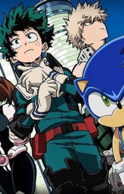 what if sonic arrived in MHA