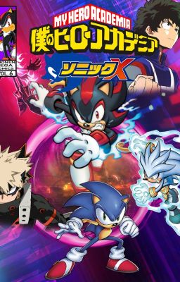 What If Sonic was in My Hero Academia - Vol 6