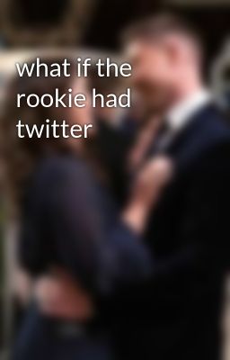 what if the rookie had twitter 