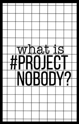 What Is #ProjectNobody