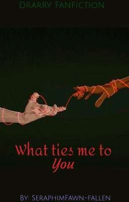 What ties me to You - Drarry | ✕