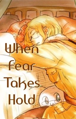 When Fear Takes Hold