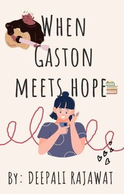 When Gaston Meets Hope