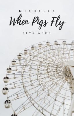 When Pigs Fly | ✓