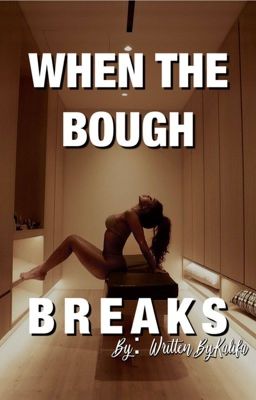 When the Bough Breaks