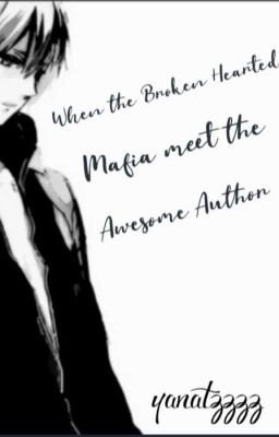 When the Broken Hearted Mafia meet the Awesome Author 