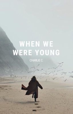 When We Were Young