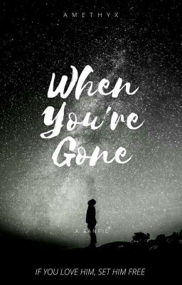 When You're Gone