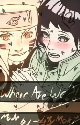 Where Are We?(NaruHina Fanfic)ON HOLD