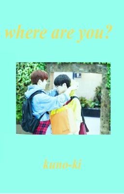 Where are you? | Seungin