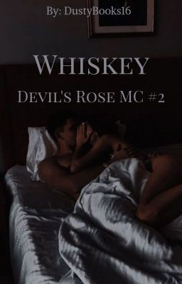 Whiskey: Devil's Rose MC #2