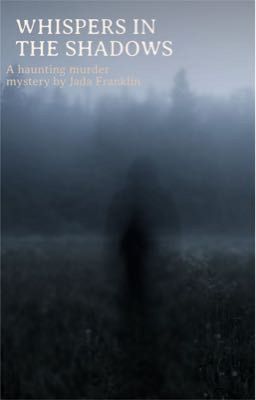 Whispers in the Shadows: A Haunting Murder Mystery