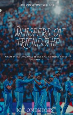 Whispers of Friendship || ICT One Shots