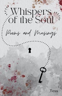 Whispers of The Soul: Poems and Musings