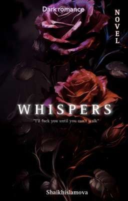 WHISPERS - Shaikhislamova 