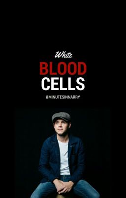 White Blood Cells | Narry AU