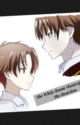 White Room Masterpiece : The Reaction