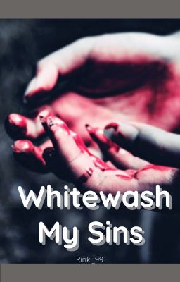 Whitewash My Sins