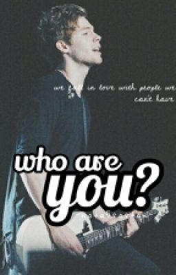 Who Are You?