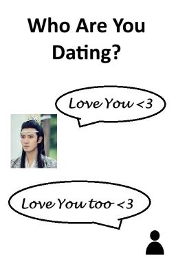 Who Are You Dating? (Xicheng)