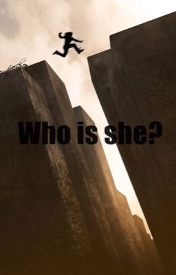 Who is she? {Newt||Maze runner fanfic}