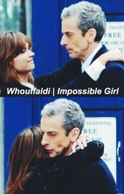 Whouffaldi | Impossible Girl