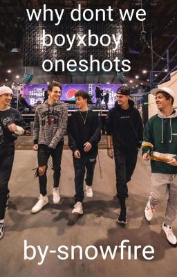 why don't we boyxboy one shots 