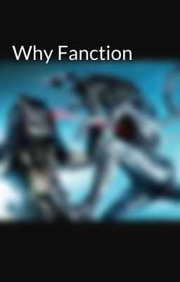 Why Fanction