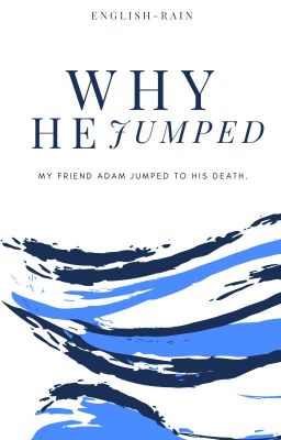 Why He Jumped | ✓