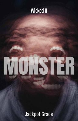 Wicked II: Monster