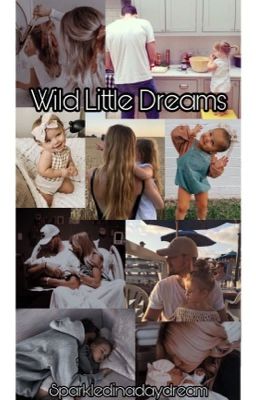 Wild Little Dreams