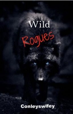 Read Stories Wild Rogues (third in lone wolf series) - TeenFic.Net