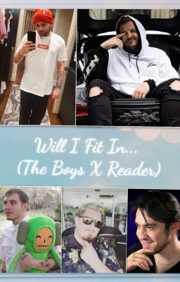 Will I Fit In... (The Boys X Reader) COMPLETED 