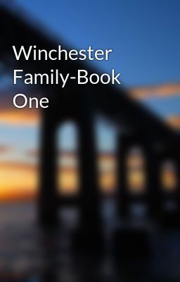 Winchester Family-Book One