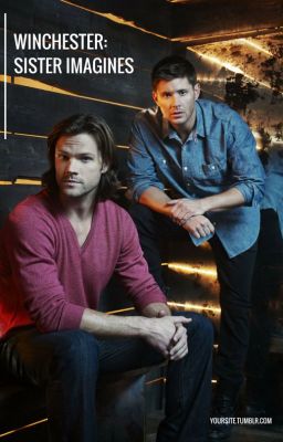 Winchester Sister Imagines