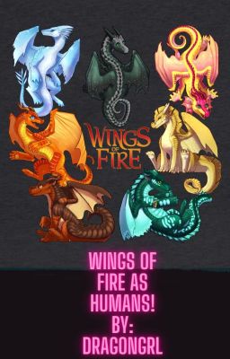 Wings of Fire as humans!