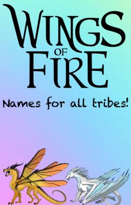 Wings of fire names!