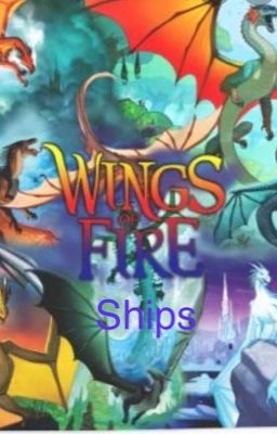 Wings of fire ships