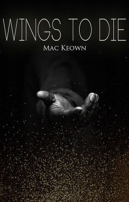 Wings to Die